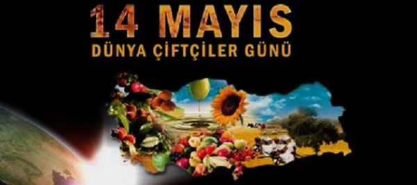 14 Mayıs Dünya Çiftçiler Günü